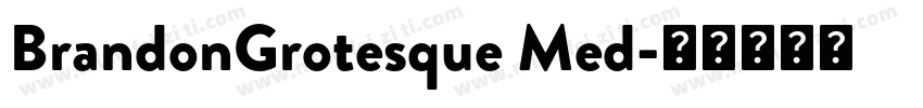 BrandonGrotesque Med字体转换